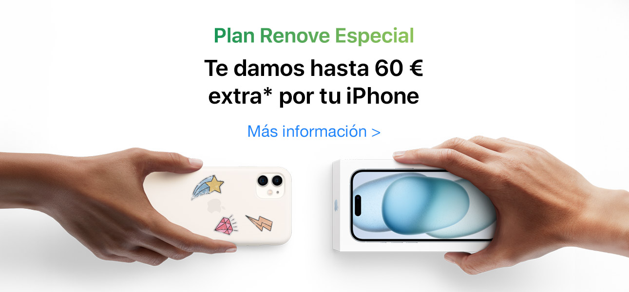 Plan Renove Especial. Hasta 60 € extra por tu iPhone usado